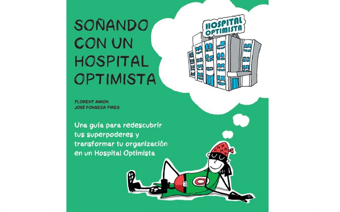 Avance del libro: Soñando con un Hospital Optimista